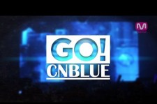CNBLUEの『Can’t Stop』、とMnet Americaの『GO!　CNBLUE』（動画）